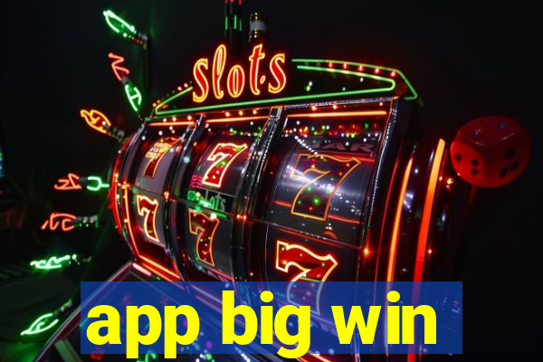 app big win